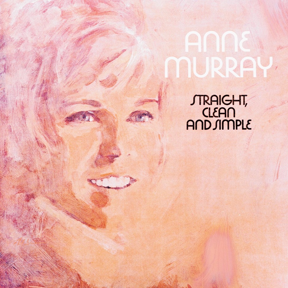 Anne Murray - Straight, Clean & Simple